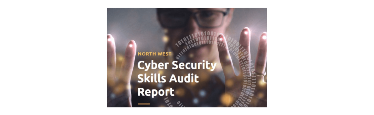 North West Cyber Security Skills Audit report Cover Page